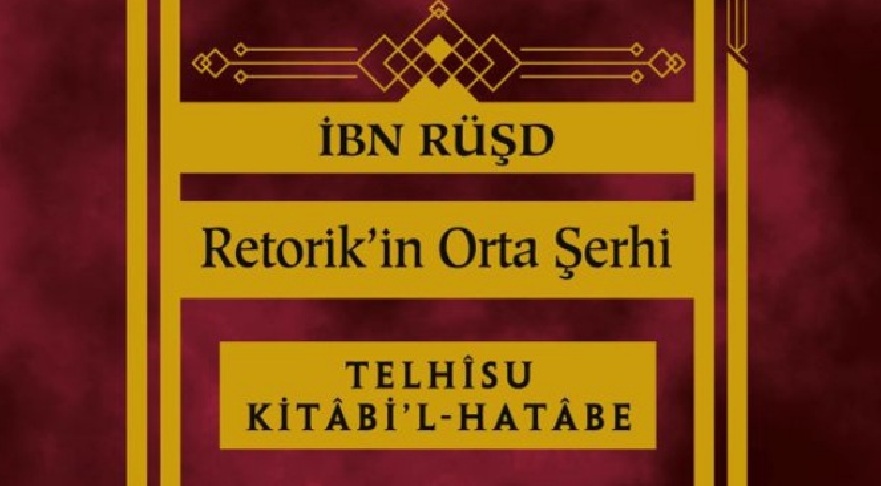 Doç. Dr. Ali Tekin’den Yeni Yayın: İbn Rüşd Retorik’in Orta Şerhi: Telhîsu Kitâbi’l-Hatâbe