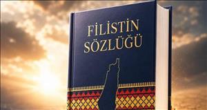 Küresel Ölçekli Filistin Sözlüğü’ne Doç. Dr. M. Latif Bakış’tan Önemli Katkı