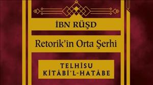 Doç. Dr. Ali Tekin’den Yeni Yayın: İbn Rüşd Retorik’in Orta Şerhi: Telhîsu Kitâbi’l-Hatâbe